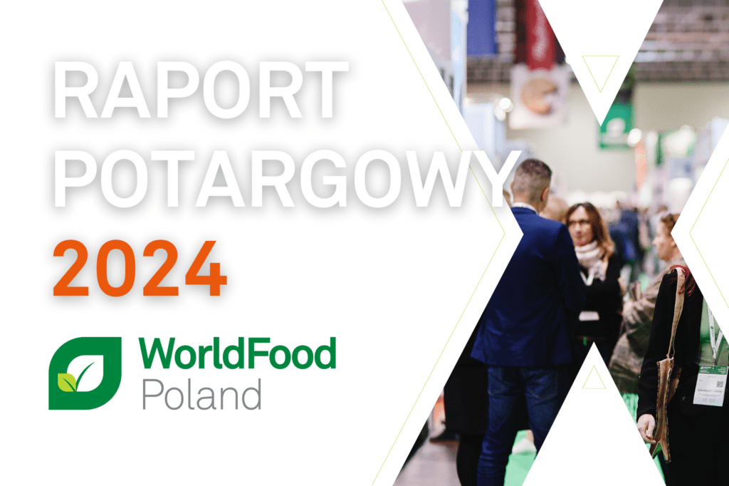 Jubileuszowa 10. edycja Targow WorldFood Poland zakonczona sukcesem